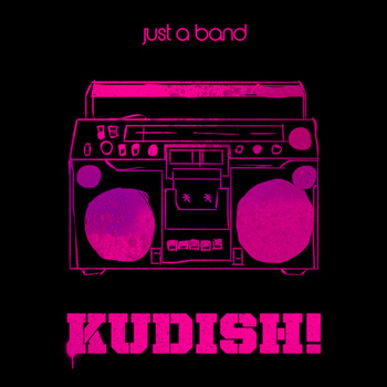Just A Band: Kudish! The Sound of Soup
